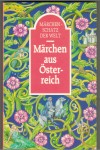 Maerchenschatz der WeltMaerchen aus Oesterreich