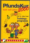 Pfundskur - Lust auf Leben 2000Prof. Dr. Volker Pudel