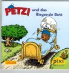 pixi Buecher  pixi Serie 156 Nr. 1388 Petzi und das fliegende Bett Per Sanderhage