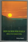 Der Zauber der InselnIBIZA und FormenteraMariano Panells
