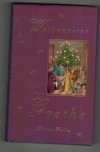 Weihnachten mit Goethe herausgegeben von Jens Dittmar