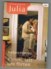 Julia Band 1593 Komm lass uns flirten BARBARA HANNAY