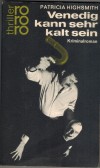 Venedig kann sehr kalt seinPatricia Highsmith