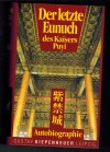 Der letzte Eunuch des Kaisers PuyiAutobiographeSun Yaoting Ling Haicheng